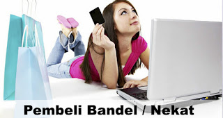 Pembeli Bandel / Nekat